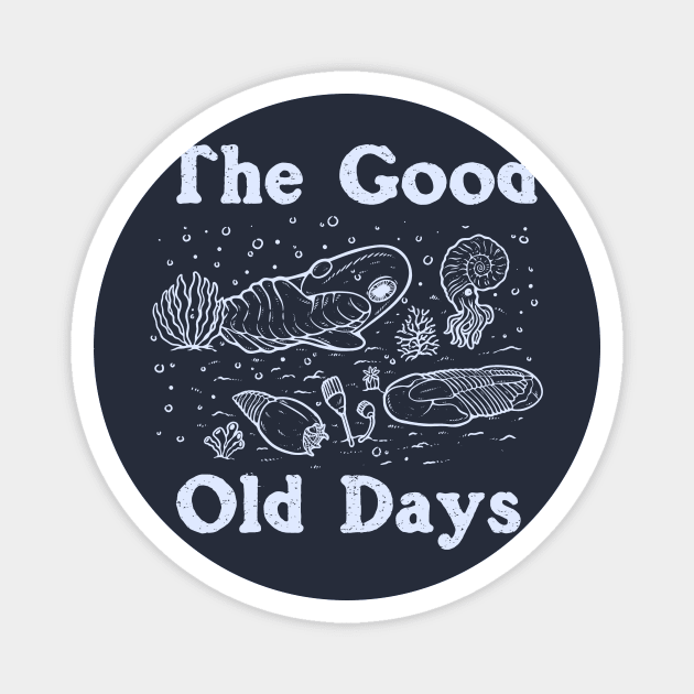 The Good Old Days Magnet by dumbshirts